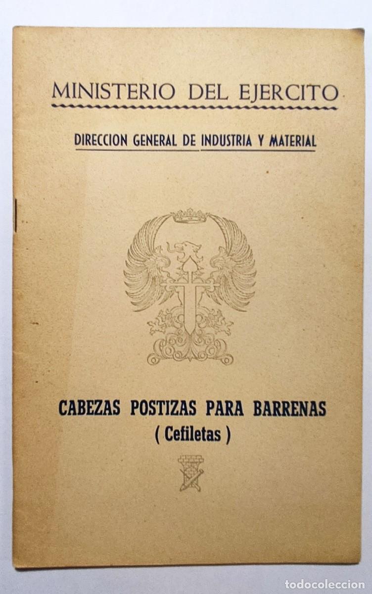 Militaria: Manual: Cabezas postizas para barrenas (Cefiletas) A&ntilde;o 1952
