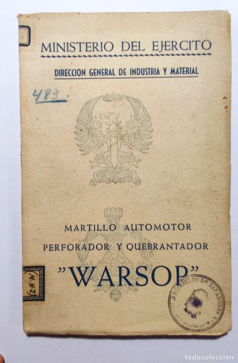 Militaria: Martillo automotor perforador y quebrantador &rdquo;WARSOP&rdquo;. A&ntilde;o 1950