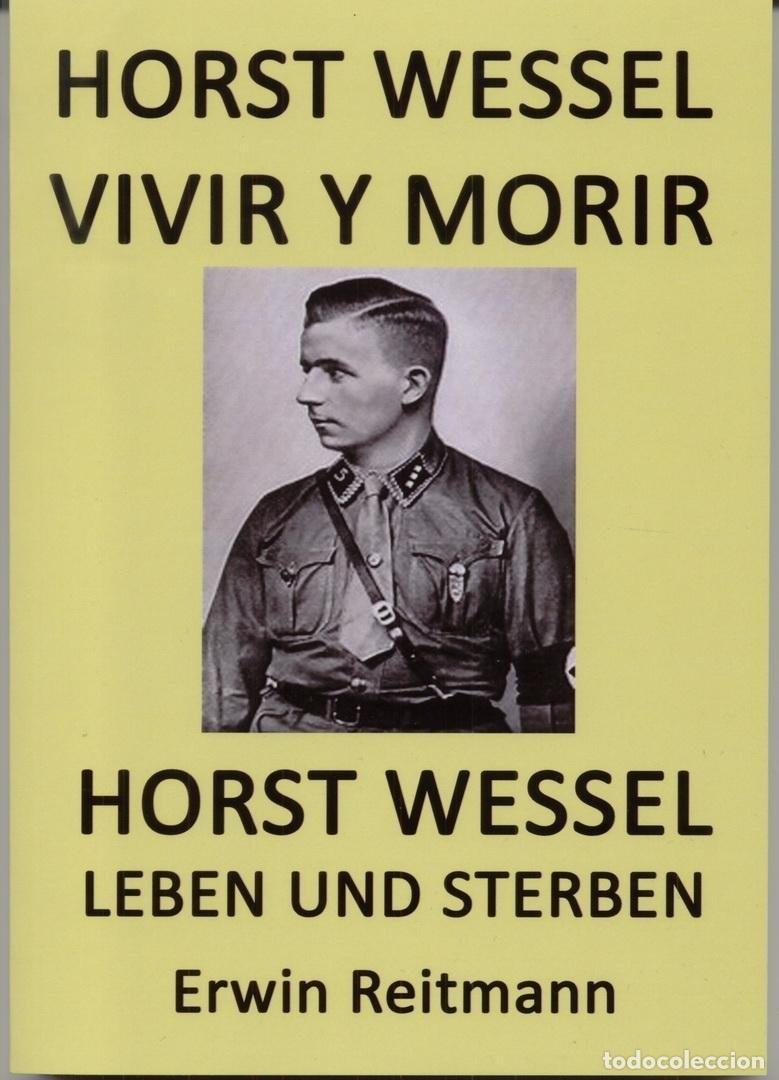 Militaria: LIBRO HORST WESSEL. VIVIR Y MORIR.