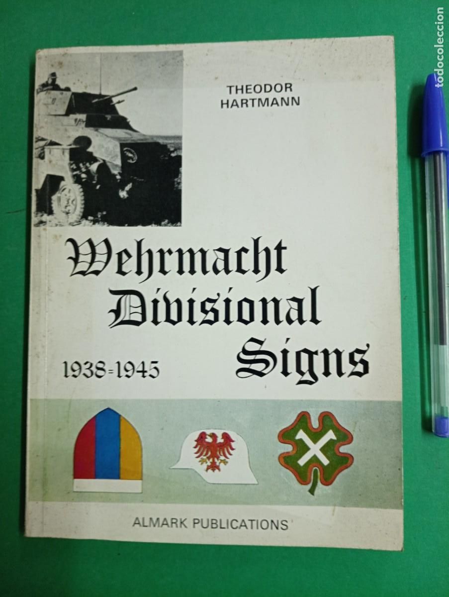 Militaria: Antiguo libro Wehrmacht Divisional Signs 1938-1945. London 1972.
