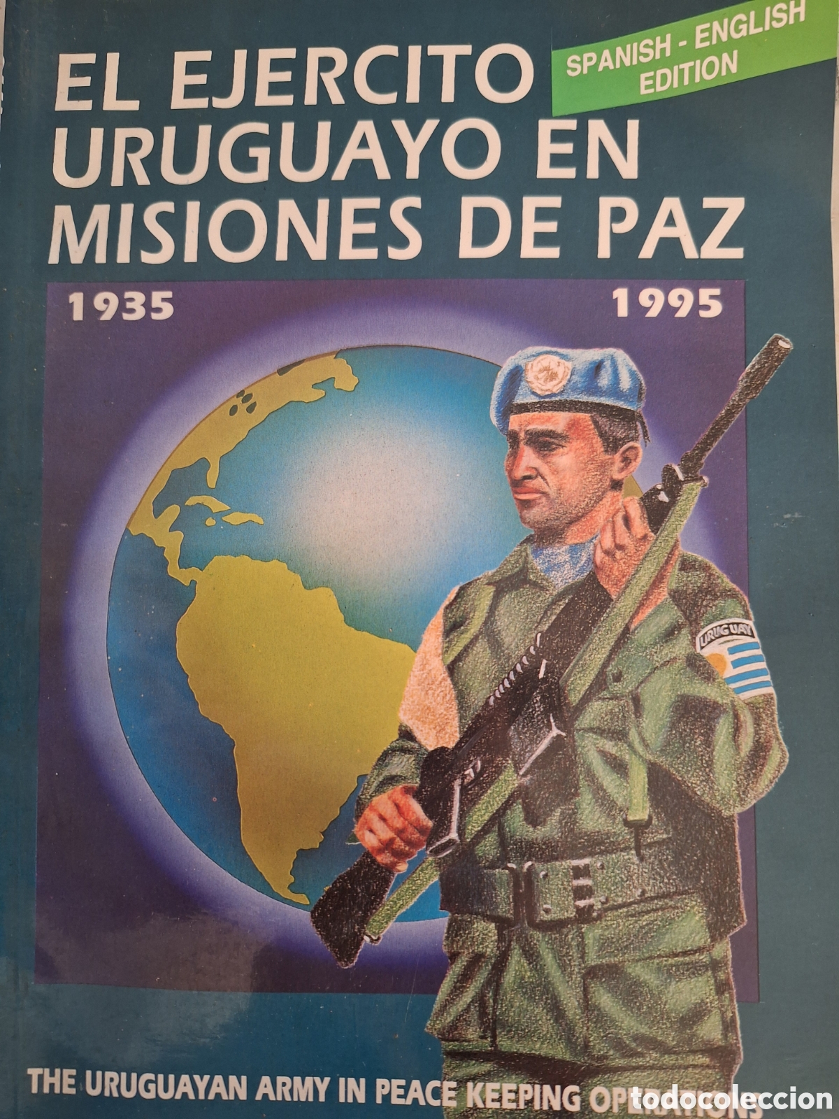 Militaria: El ejercito uruguayo en misiones de paz 1935 1995