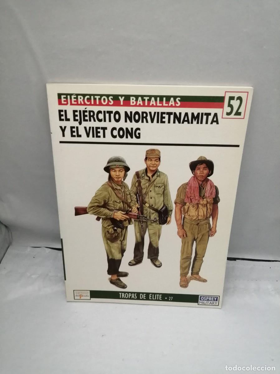 Militaria: El Ej&eacute;rcito Norvietnamita y el VietCong