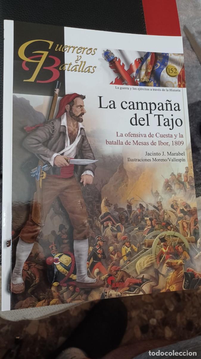 Militaria: Guerreros y Batallas 61 a Campa&ntilde;a del Tajo. La ofensiva de Cuesta y la batalla de Mesas de Ibor 1809