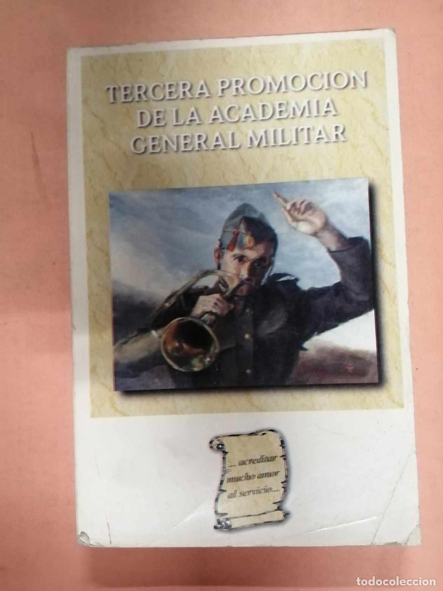 Militaria: TERCERA PROMOCION DE LA ACADEMIA GENERAL MILITAR