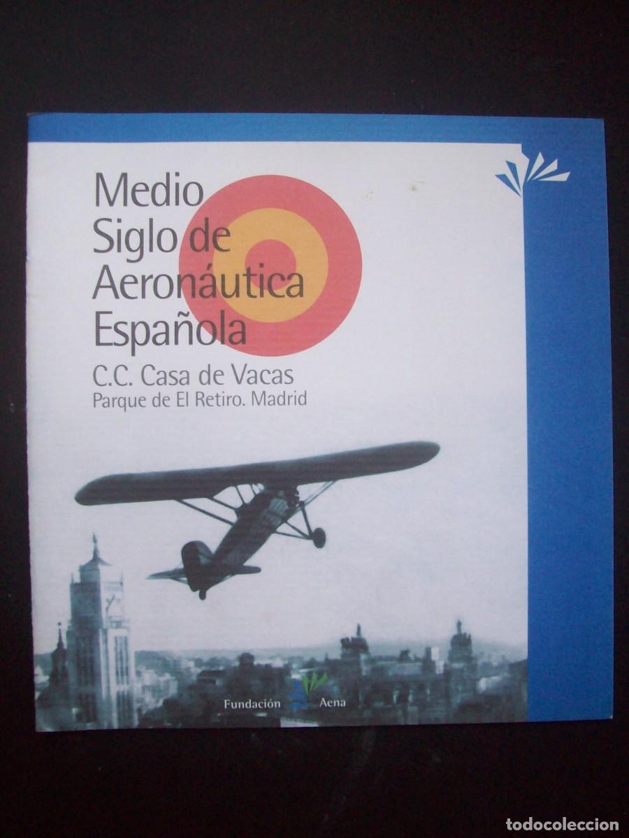 Military Antiques: CATALOGO EXPOSICI&Oacute;N. MEDIO SIGLO AERONAUTICA ESPA&Ntilde;OLA