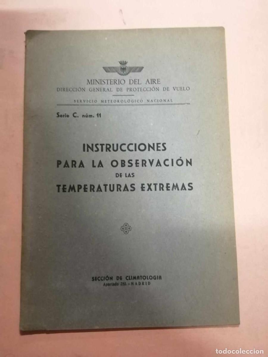 Militaria: INSTRUCCIONES PARA LA OBSERVACION DE LAS TEMPERATURAS EXTREMAS. MINISTERIO DEL AIRE
