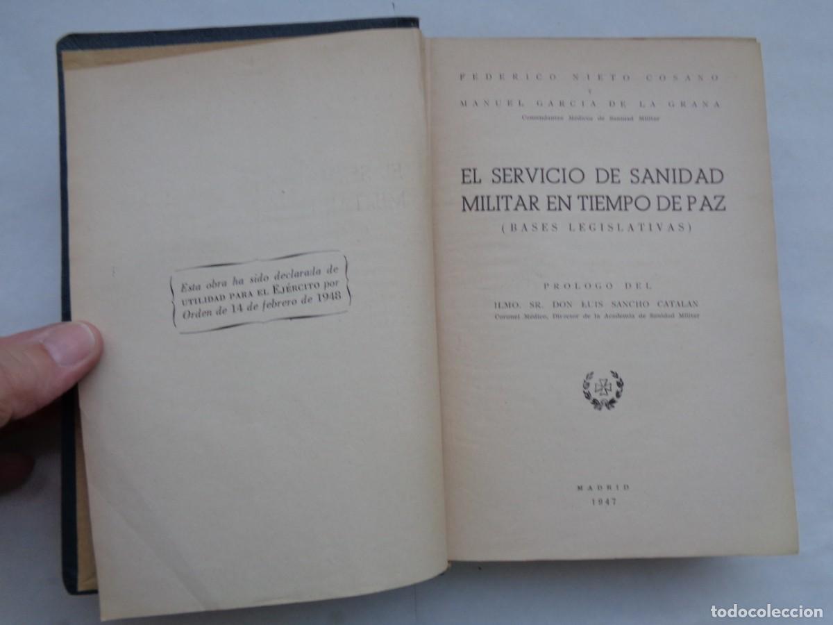 Militaria: EL SERIVICIO DE SANIDAD MILITAR EN TIEMPO DE PAZ, BASES LEGISLATIVAS. NIETO Y LA GRANA. MADRID, 1947
