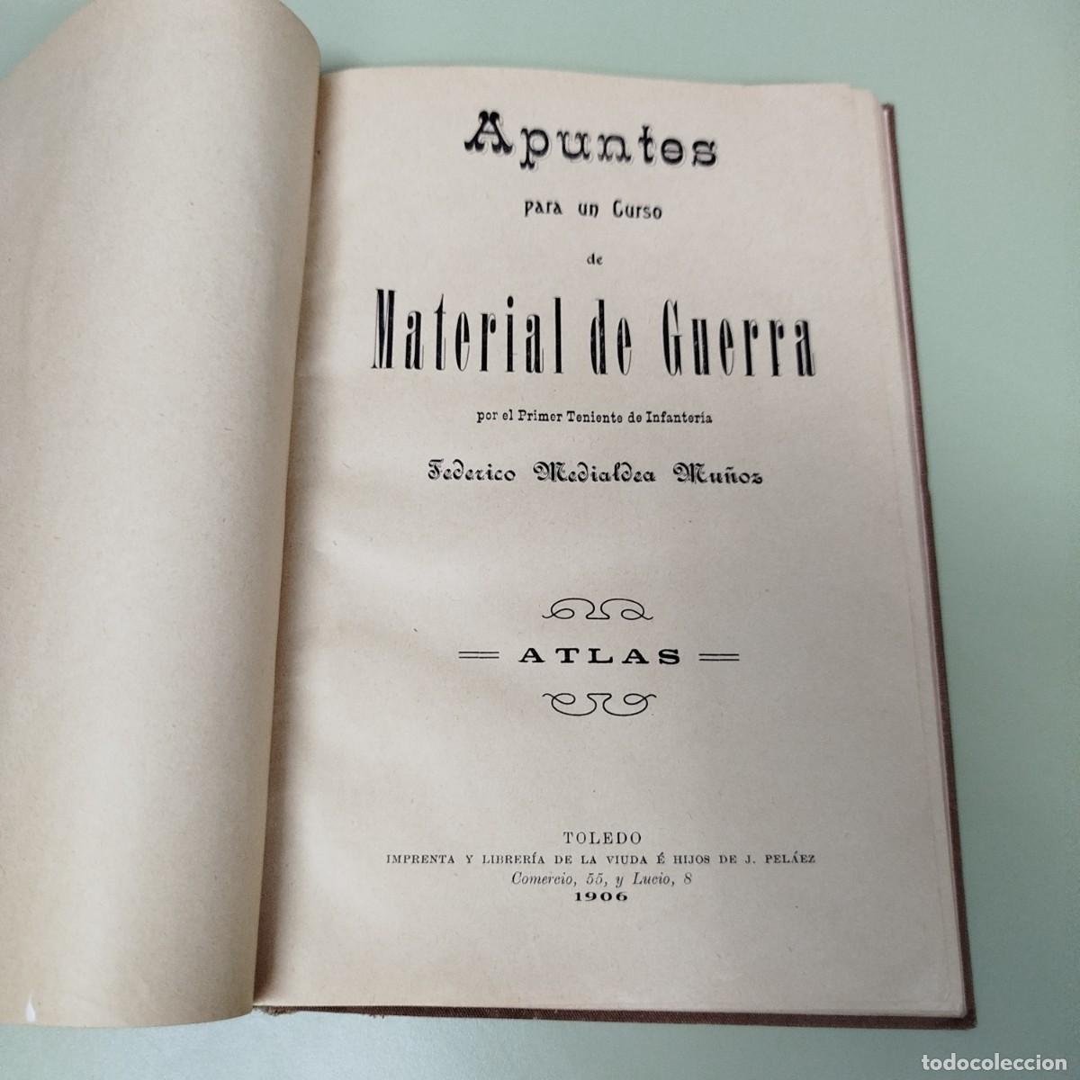 Military Antiques: APUNTES PARA UN CURSO DE MATERIAL DE GUERRA - POR EL PRIMER TENIENTE DE INFANTERIA - FEDERICO MEDIAL