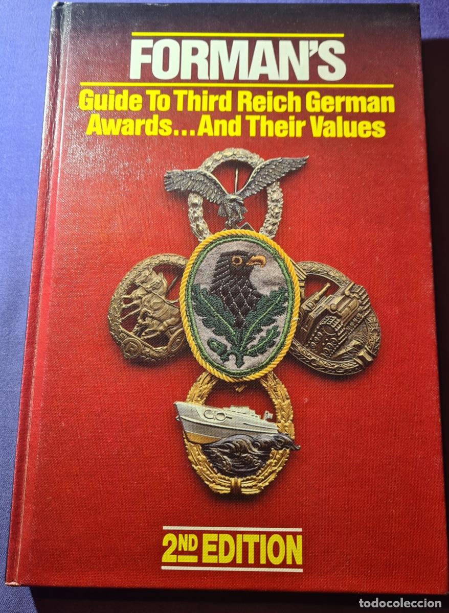 Military Antiques: Guia de las medallas del Tercer Reich con descripciones y fotos. Edita Forman&acute;s y James Bender.