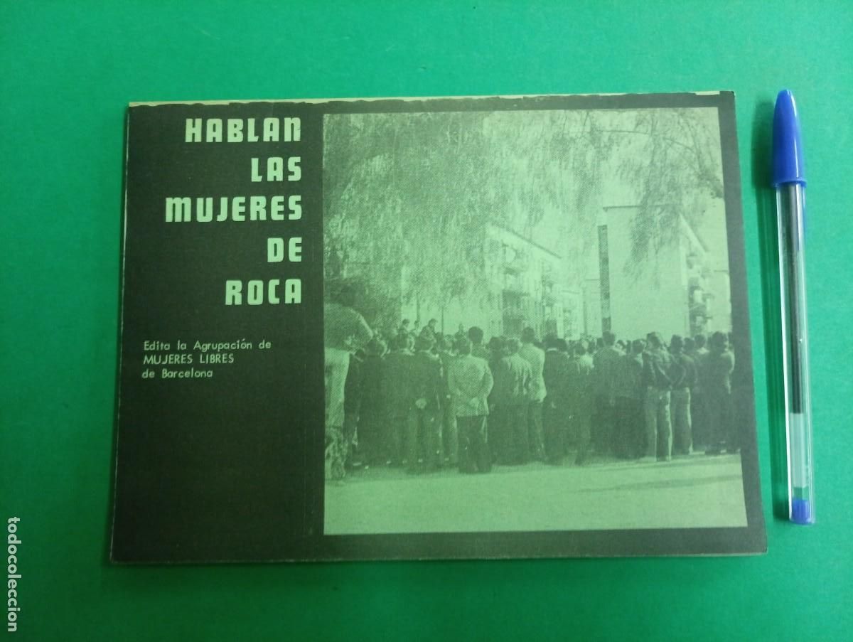 Militaria: Antiguo libro Hablan las Mujeres de Roca. Mujeres Libres, CNT anarquista.