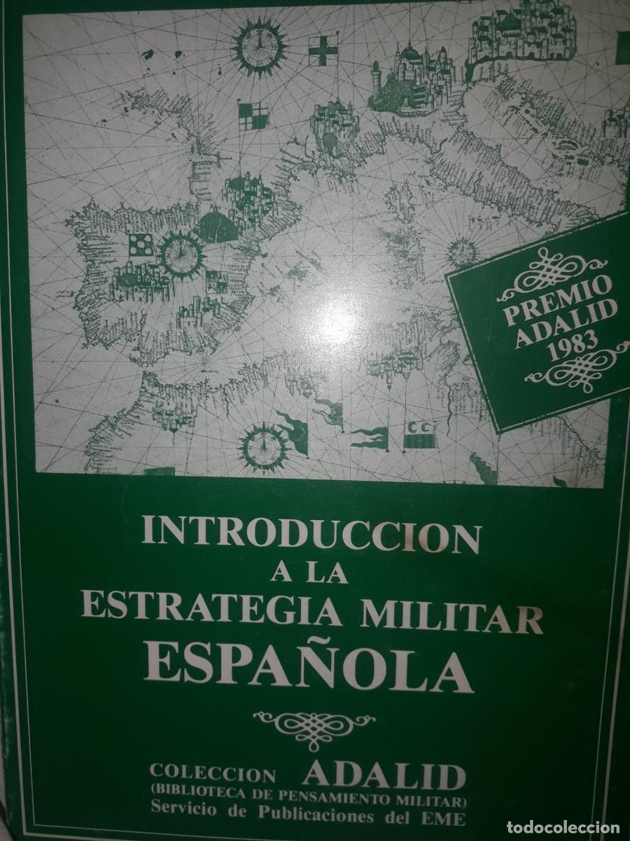 Military Antiques: introducci&oacute;n a la estrategia militar espa&ntilde;ola Eduardo Munilla G&oacute;mez