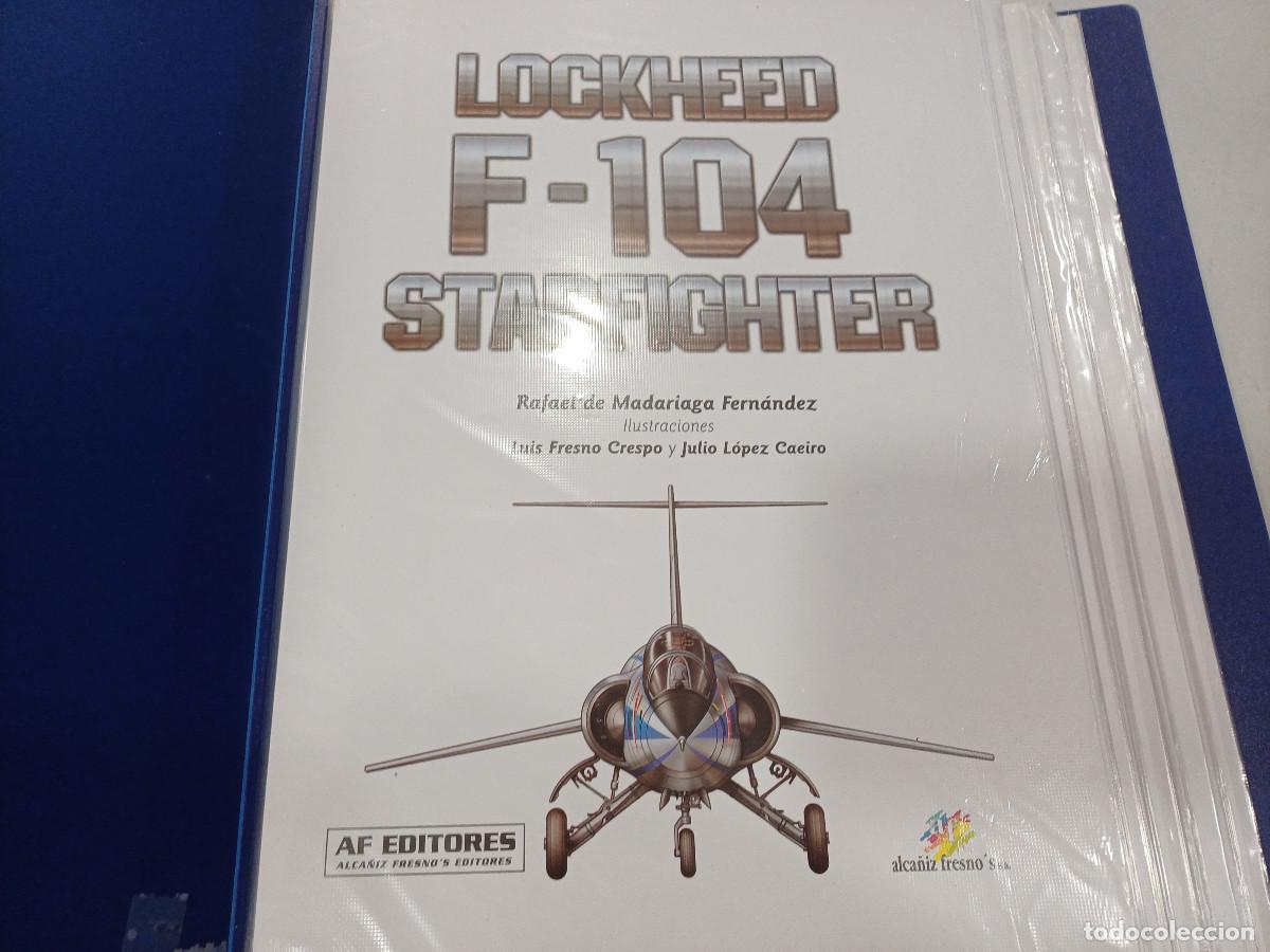 Military Antiques: LOCKEED F-104 STARFIGHTER VOL I-II Y III/QUIRON EDICIONES.