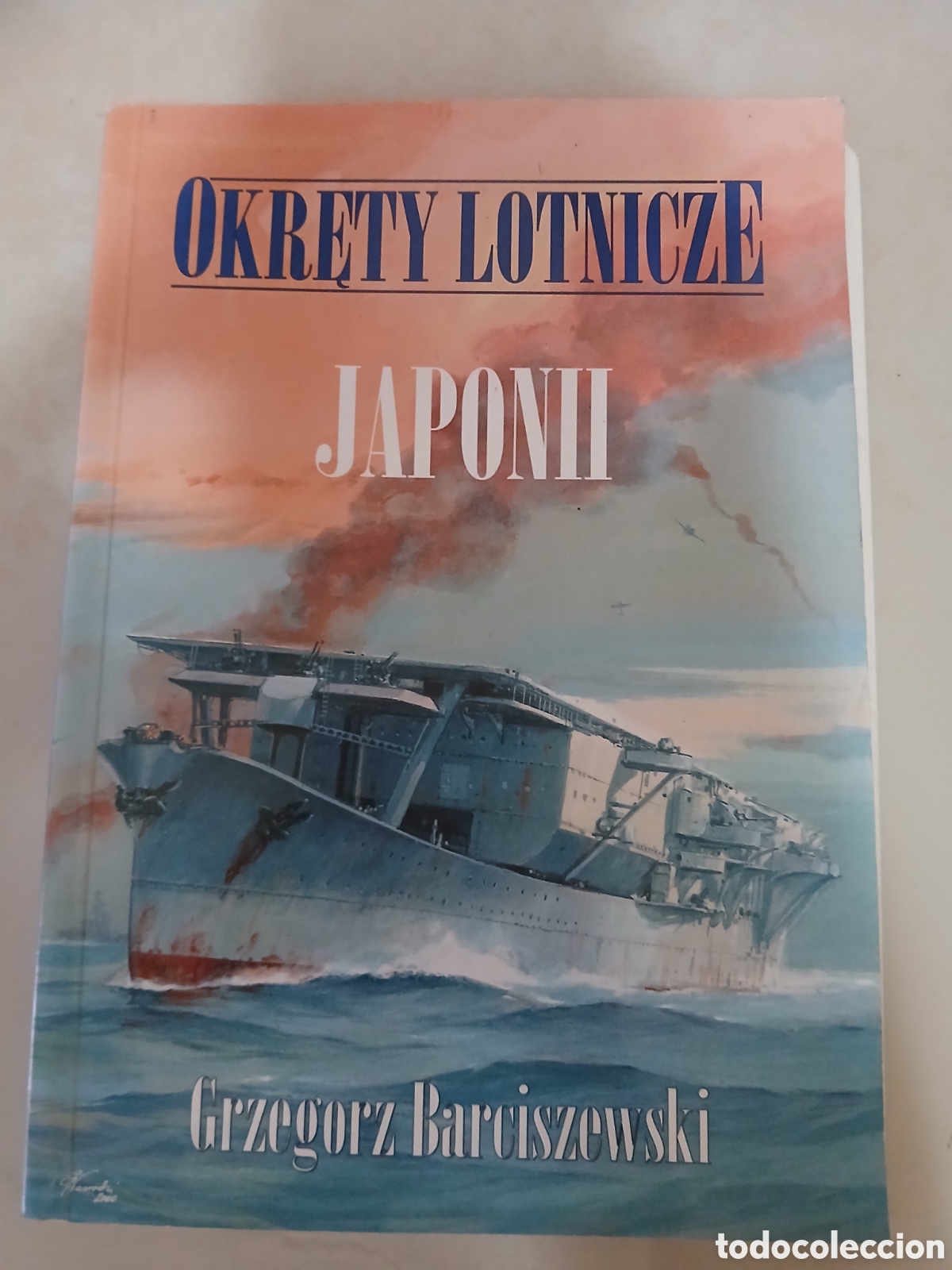 Militaria: Okrety lotnicze Japonii - Barciszewski.