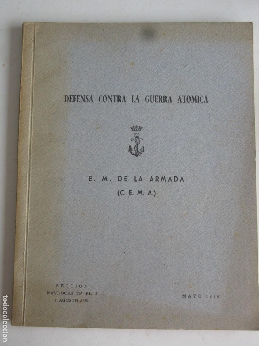 Militaria: Defensa contra la Guerra At&oacute;mica. E.M de la Armada. 1956