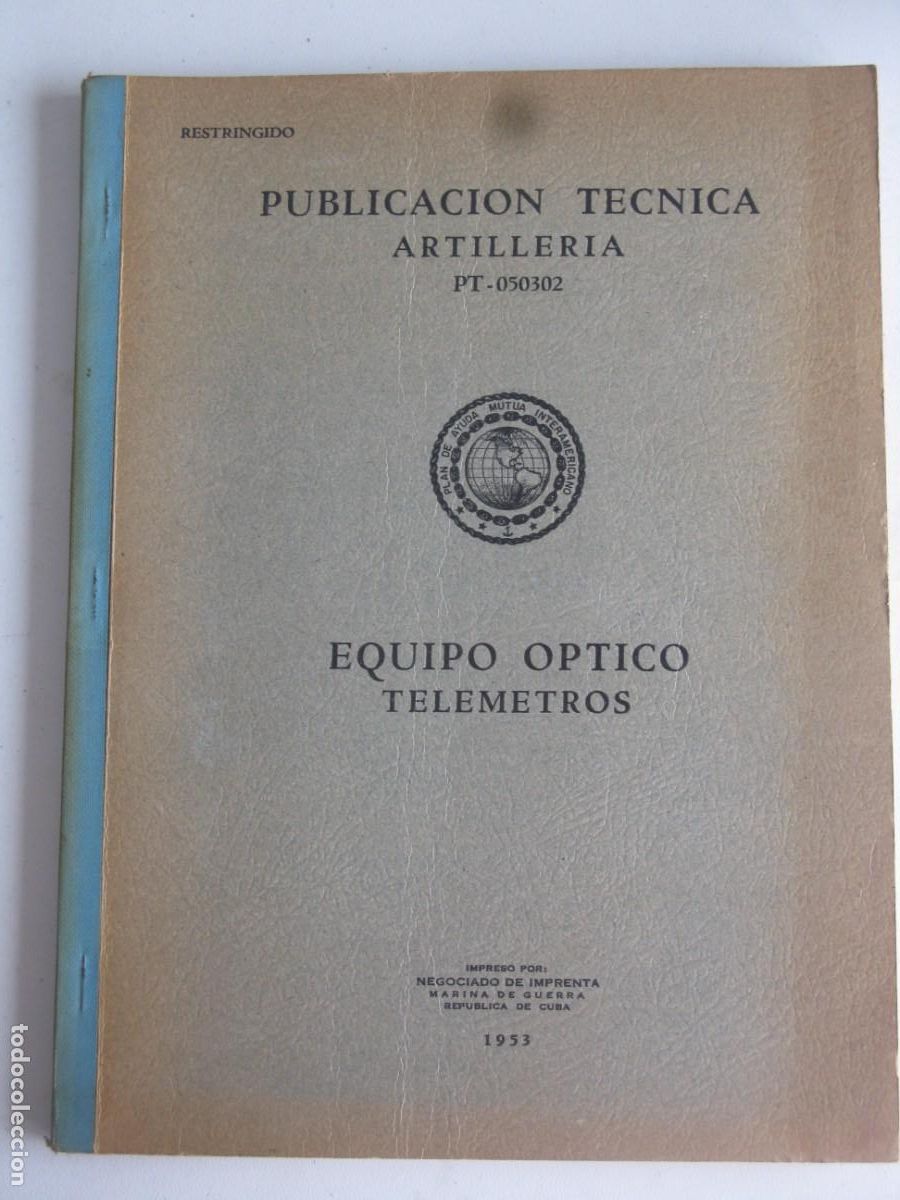 Militaria: PUBLICACION TECNICA ARTILLERIA EQUIPO OPTICO TELEMTROS