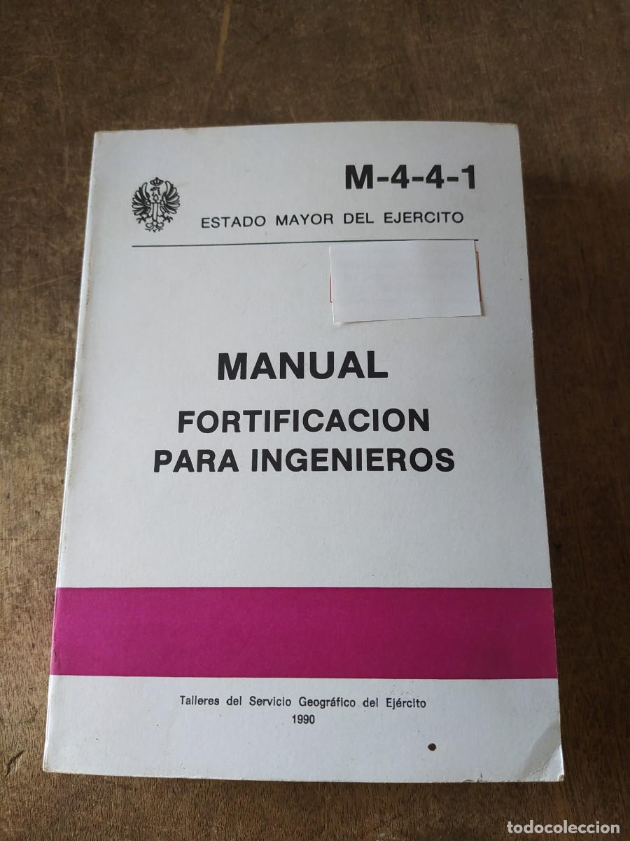 Militaria: Manual, fortificaci&oacute;n para ingenieros, 1990.