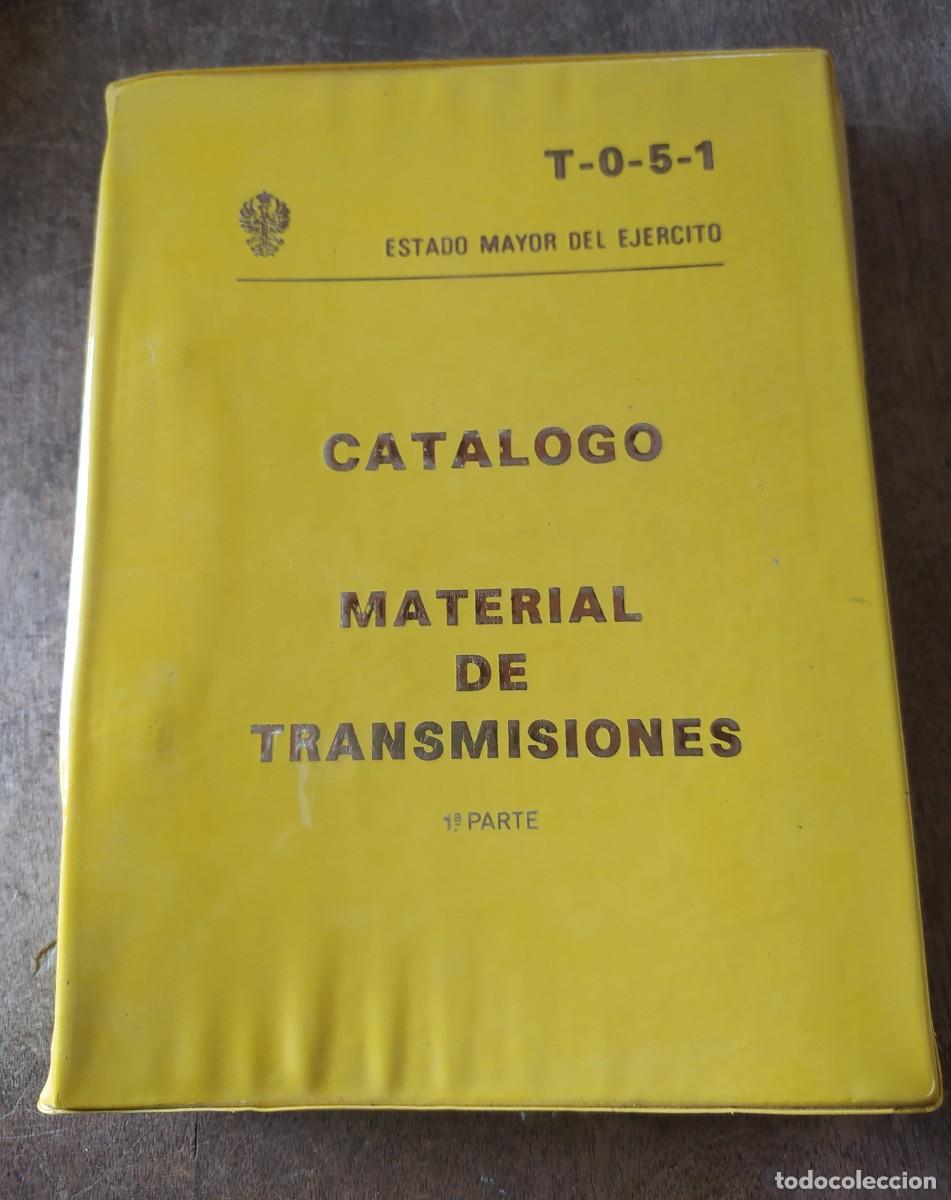 Militaria: Cat&aacute;logo, material de transmisiones, 1a parte, 1981.