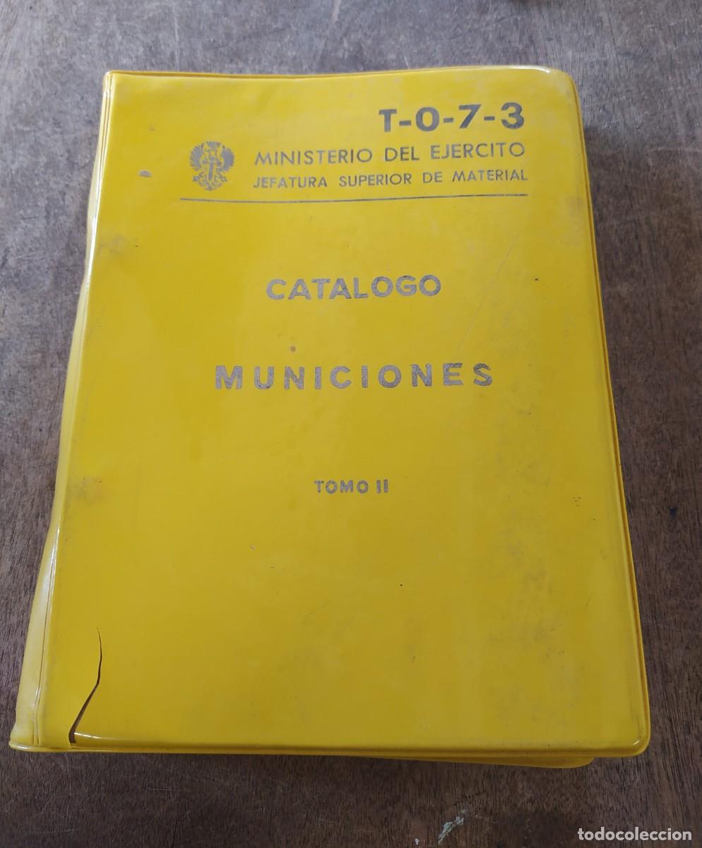 Militaria: Cat&aacute;logo, municiones, tomo II, 1976.