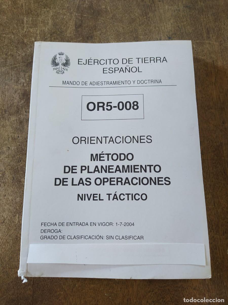 Militaria: Orientaciones, m&eacute;todo de planeamiento de las operaciones, nivel t&aacute;ctico.