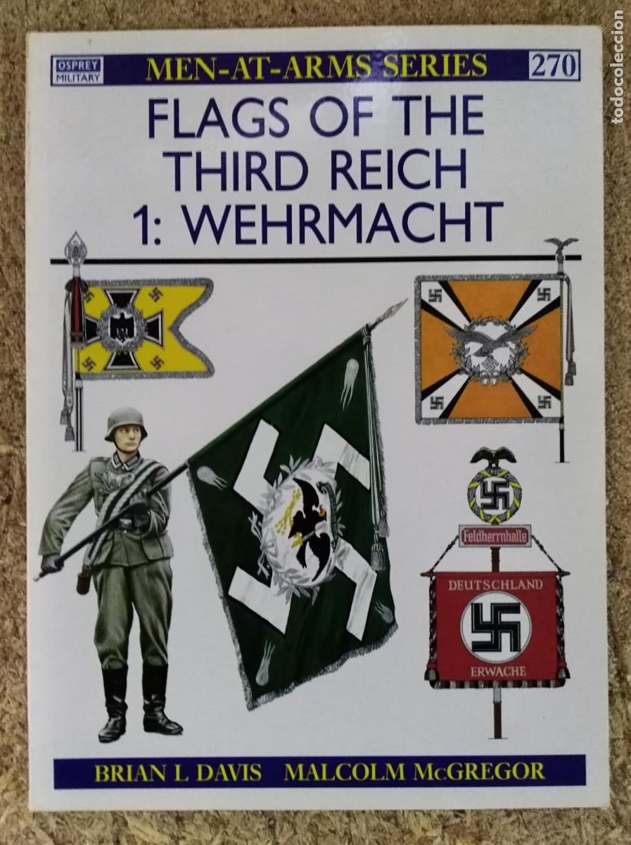Militaria: Men-At-Arms Series 270 Flags of the Third Reich 1: Wehrmacht.Osprey Publishing