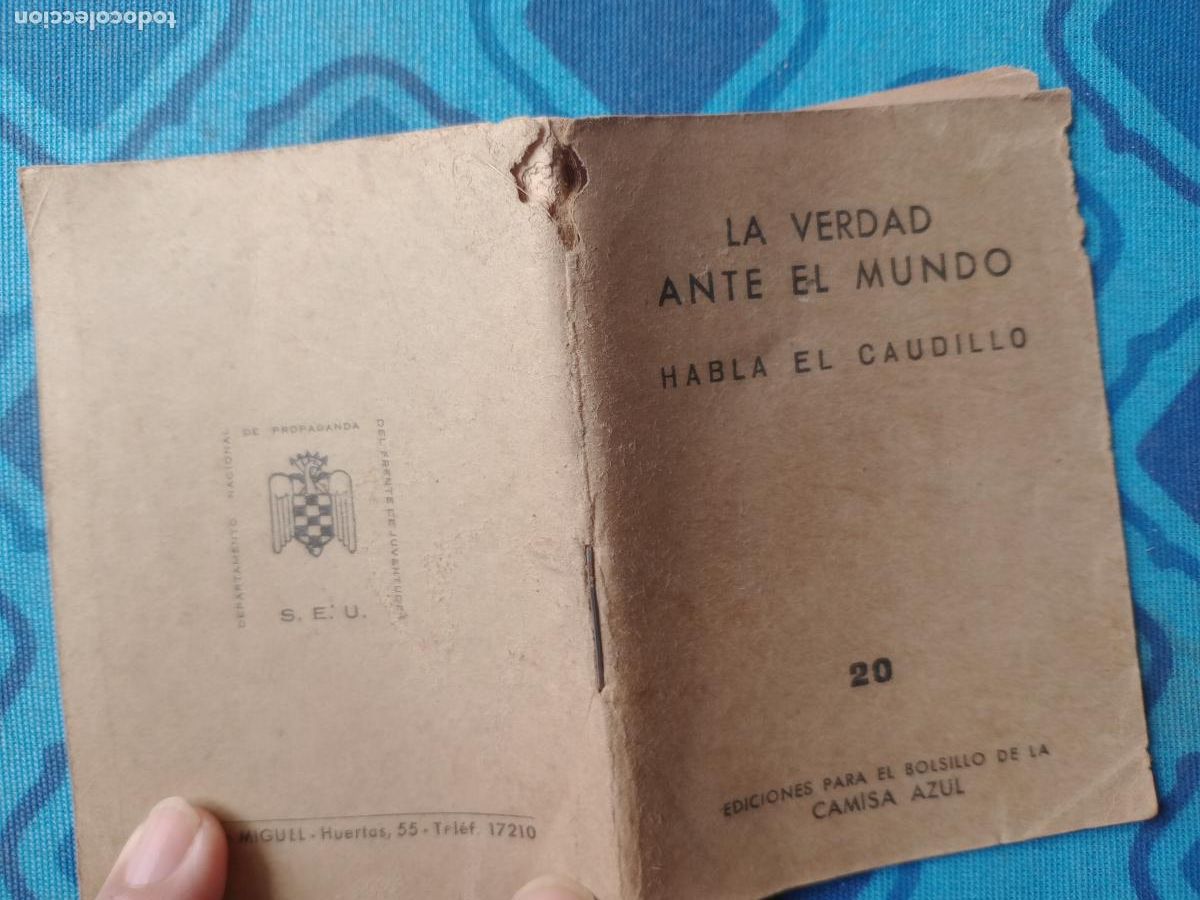 Militaria: Habla el Caudillo. LA VERDAD ANTE EL MUNDO. SEU Ediciones para el bolsillo de la CAMISA AZUL. Pp. 74