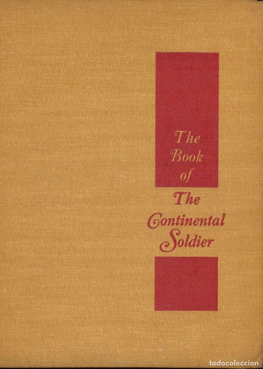 Military Antiques: The book of the Continental Soldier. USA. 1968