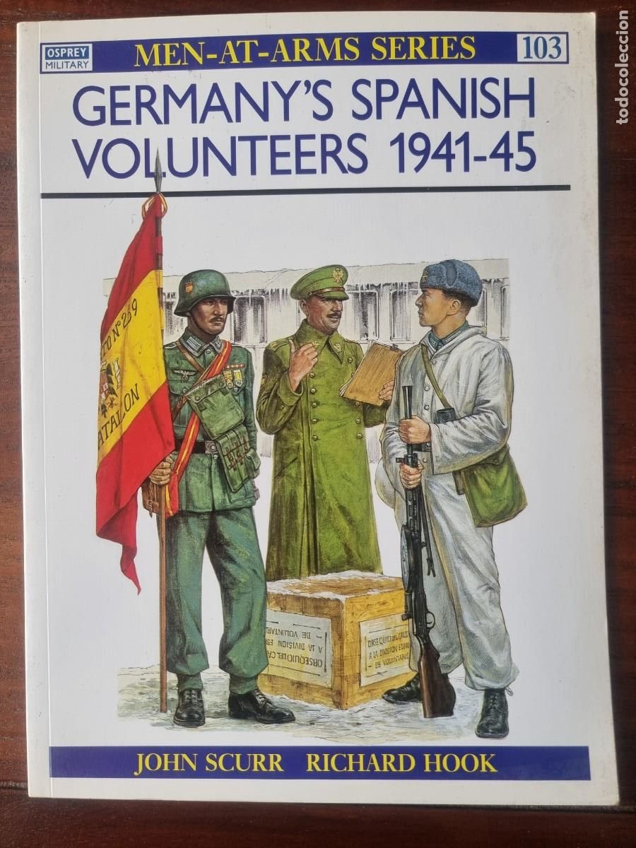 Military Antiques: Men-At-Arms Series 103 Germany&acute;s Spanish Volunteers 1941-45 Division Azul.Osprey Publishing