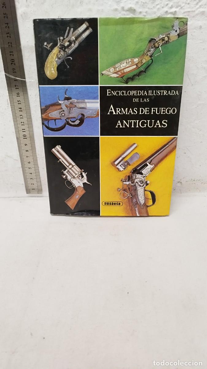 Militaria: Antiguo libro enciclopedia de armas de fuego.