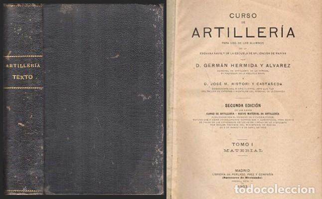 Militaria: CURSO DE ARTILLERIA PARA USO DE ALUMNOS DE ESCUELA NAVAL DE APLICACI&Oacute;N DE MARINA TOMO I - A-HM-1489