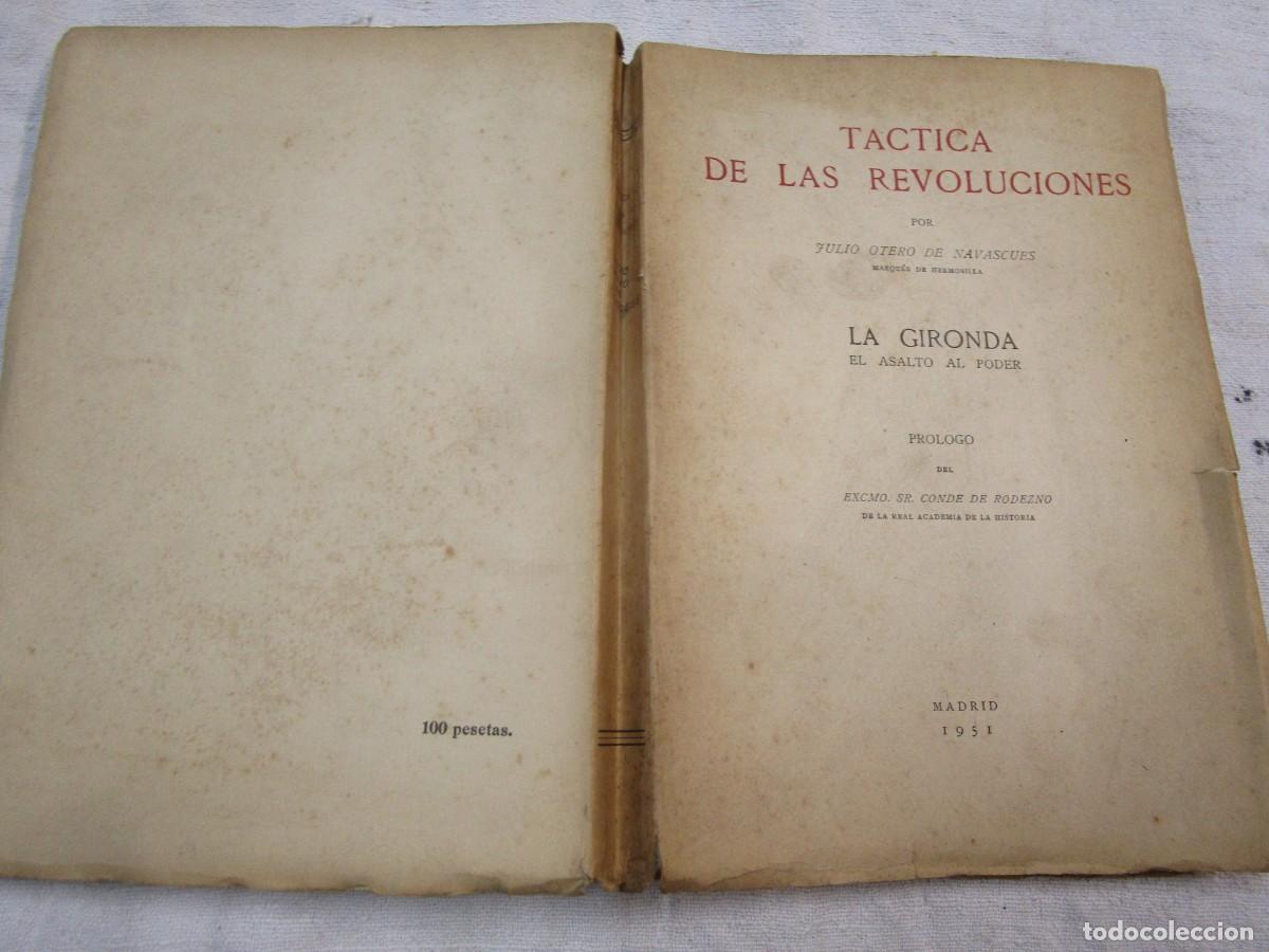 Militaria: T&aacute;ctica de las revoluciones - Julio Otero Navascues. La Gironda. El Asalto al poder - Madrid 1951 +