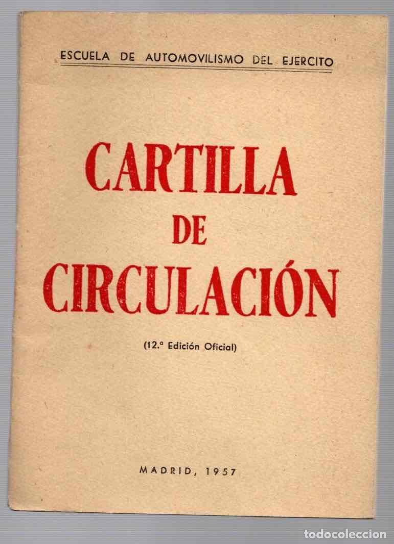 Militaria: CARTILLA DE CIRCULACION. ESCUELA DE AUTOMOVILISMO DEL EJERCITO. 1957