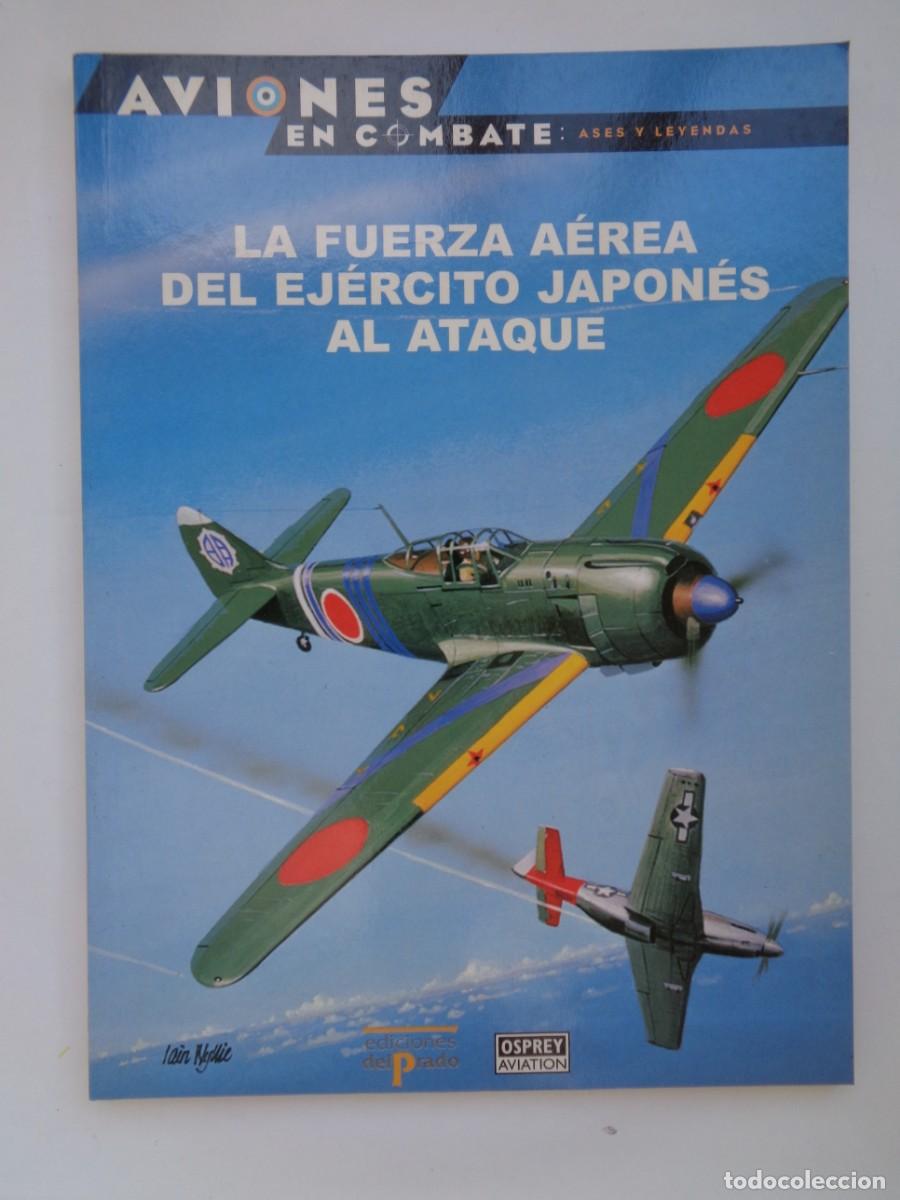 Militaria: OSPREY - AVIONES DE COMBATE . ASES Y LEYENDAS: LA FUERZA AEREA DEL EJERCITO JAPONES AL ATAQUE