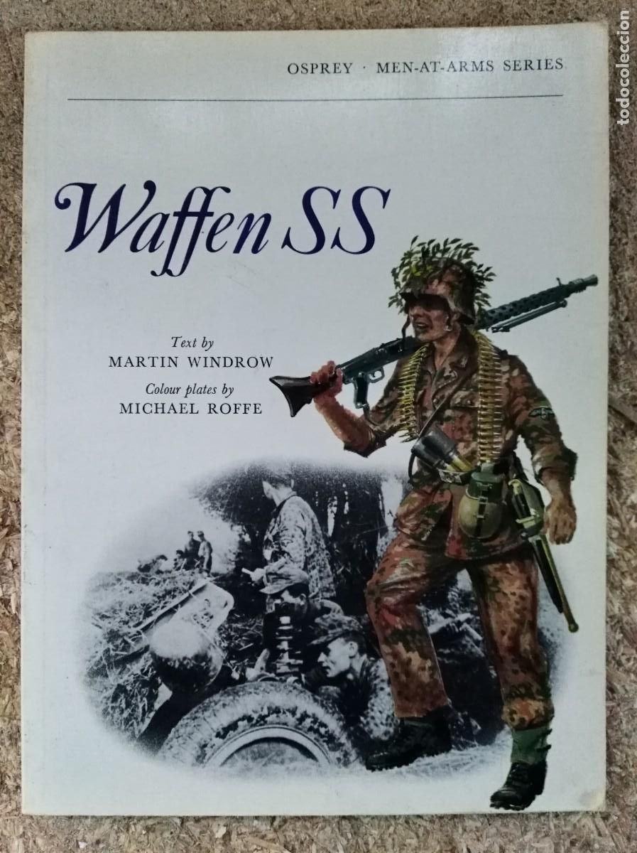 Militaria: Men-At-Arms Series Waffen SS.Osprey Publishing