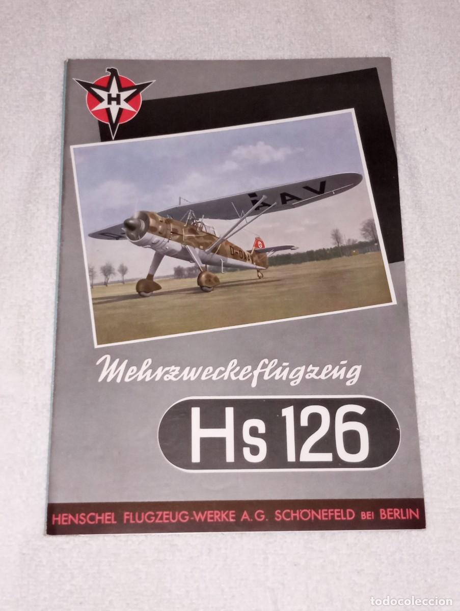 Militaria: ANTIGUO FOLLETO CATALOGO HENSCHEL FLUGZEUG WERKE A.G AVION NAZI HS 126 MEHRZWECKFLUGZEUG A&Ntilde;OS 40