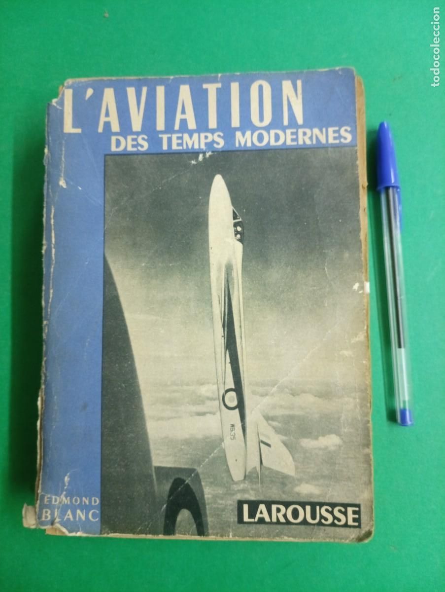 Militaria: Antiguo libro L&acute;Aviation des Temps Modernes. Par&iacute;s 1953. Aviones. Aviacion