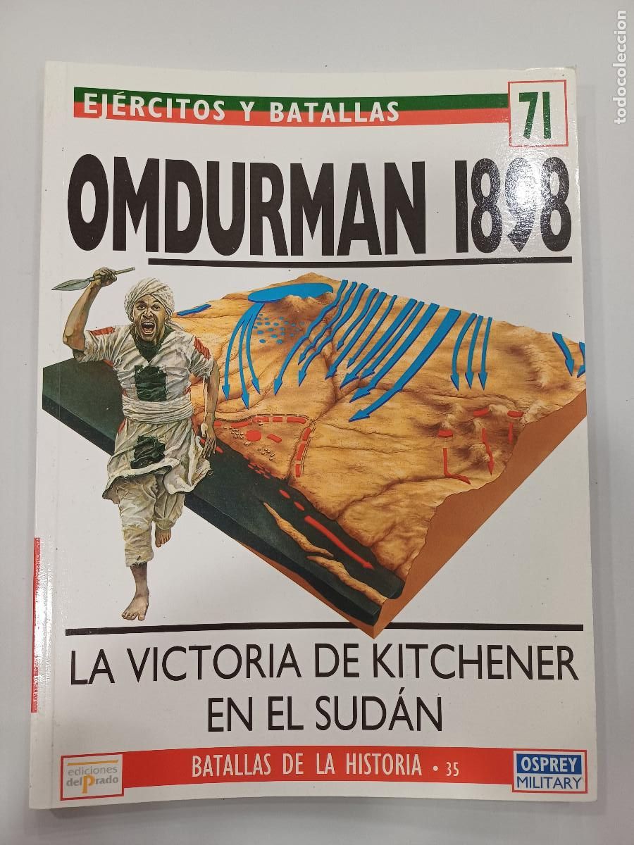 Militaria: LA VICTORIA DE KITCHENER EN EL SUDAN-OMDURMAN 1898/EJERCITOS Y BATALLAS 71.