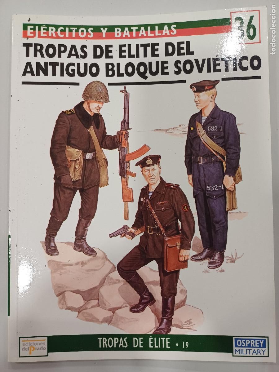 Militaria: TROPAS DE ELITE DEL ANTIGUO BLOQUE SOVIETICO/EJERCITOS Y BATALLAS 36/TROPAS DE ELITE N&ordm;19.