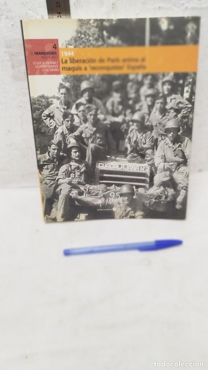 Military Antiques: Libro la liberacion de paris.anima al maquis reconquistar espa&ntilde;a,franquismo
