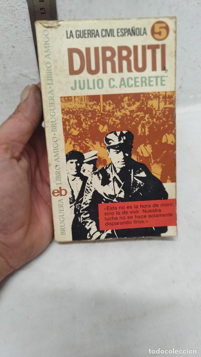 Military Antiques: LA GUERRA CIVIL ESPA&Ntilde;OLA 5 DURRUTI JULIO C. ACERETE