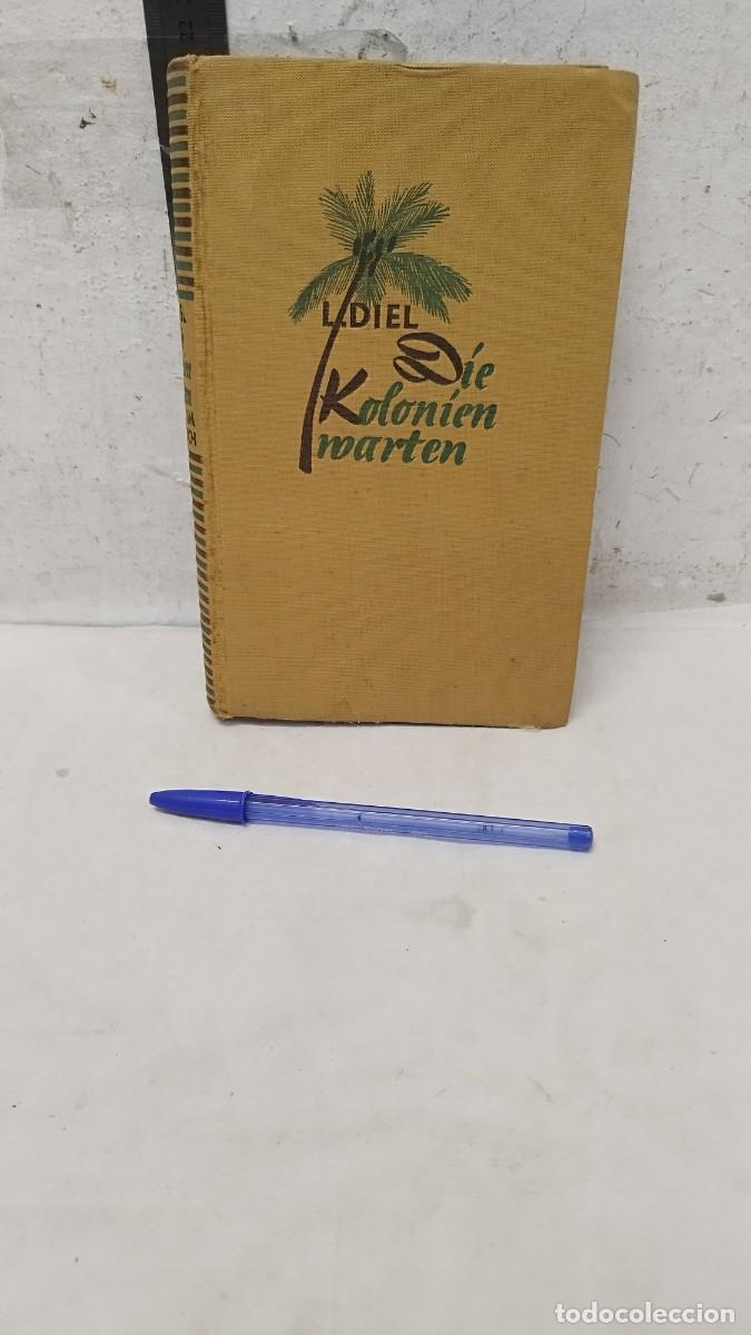 Military Antiques: Libro,Louise Diel Die Kolonien warten.Las colonias est&aacute;n martirizando.