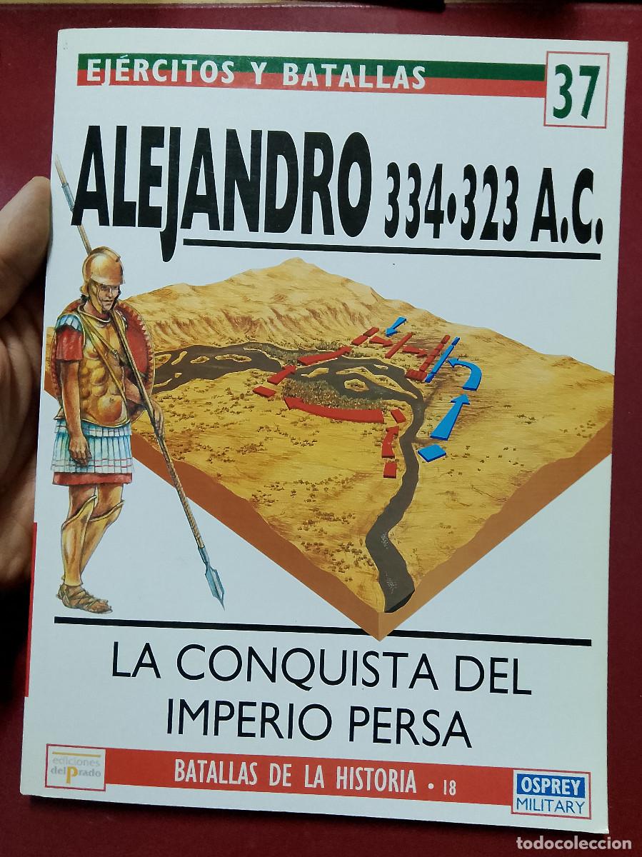Militaria: John Warry: Alejandro 334-323 a. C. La conquista del Imperio Persa