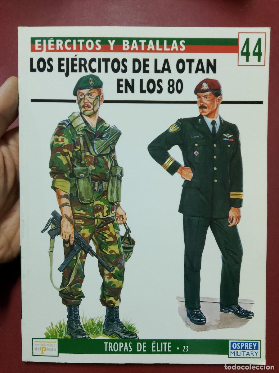 Militaria: Nigel Thomas: Los ej&eacute;rcitos de la OTAN en los 80 - Foto 1