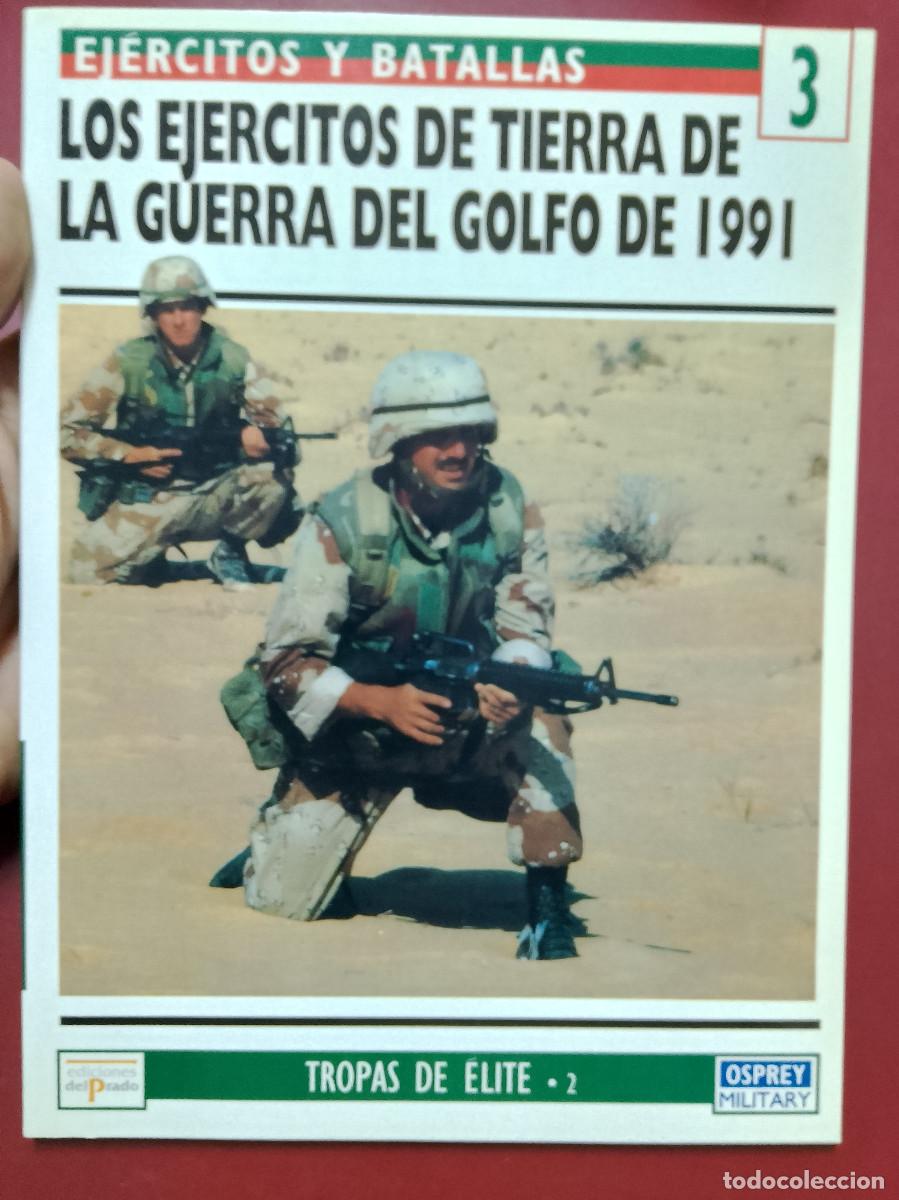 Militaria: Tim Ripley: Los ej&eacute;rcitos de tierra de la guerra del Golfo de 1991