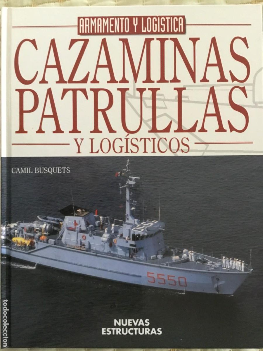 Militaria: MEDIOS NAVALES: CAZAMINAS PATRULLAS Y LOGIOSTICOS