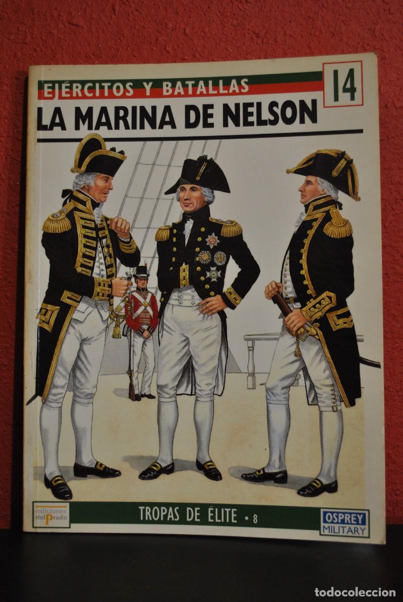 Militaria: La marina de Nelson. Tropas de &eacute;lite N&ordm; 8