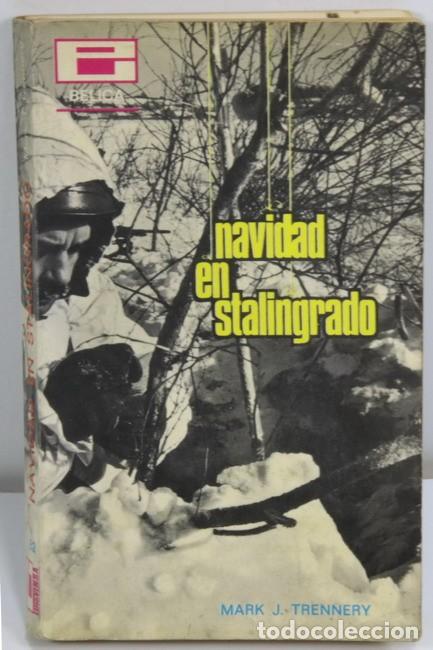 Militaria: Libro Navidad en Stalingrado. Mark J. Trennery. Edisven SA.