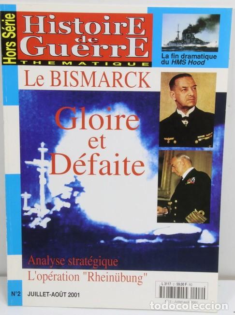 Militaria: Libro Le Bismarck. Gloire et Defaite. Operation Rheinubung. Historie de Guerre. En franc&eacute;s.