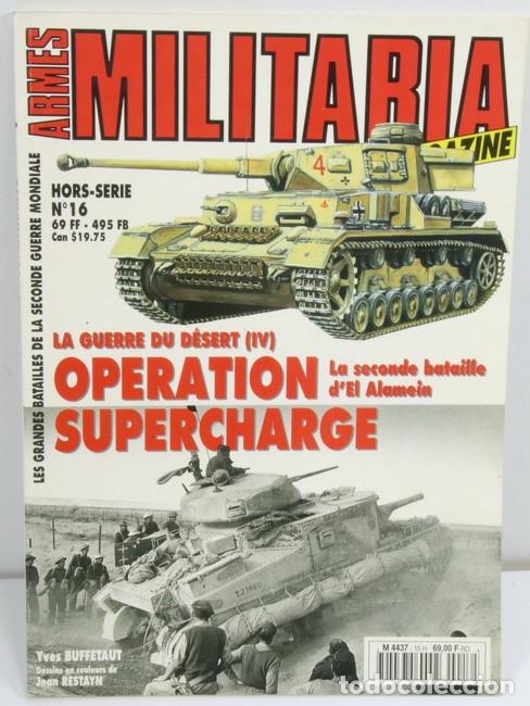 Military Antiques: Libro Operation Supercharge. La seconde Bataille Alamein. Armes Militaria- Hors Serie n&ordm; 16.