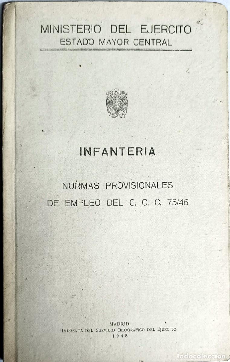 Military Antiques: NORMAS PROVISIONALES DE EMPLEO DEL C.C.C 75/46.