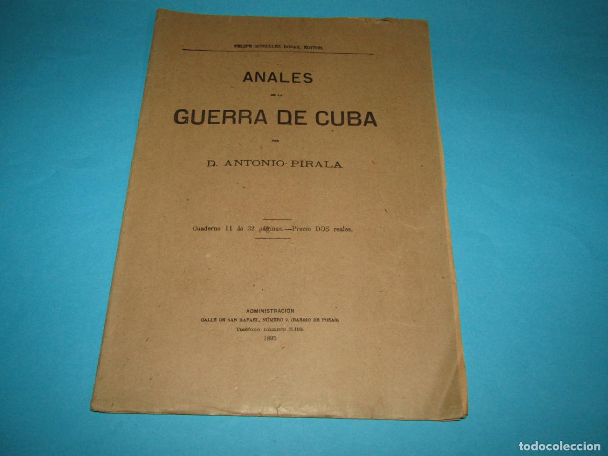 Militaria: Anales Guerra de Cuba Cuaderno 11&ordm; por D. Antonio Pirala de 1895 - 32 P&aacute;ginas del n&ordm; 257 al 283